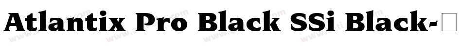 Atlantix Pro Black SSi Black字体转换
